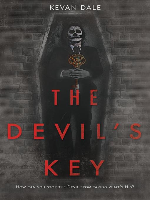 Title details for The Devil's Key by Kevan Dale - Available